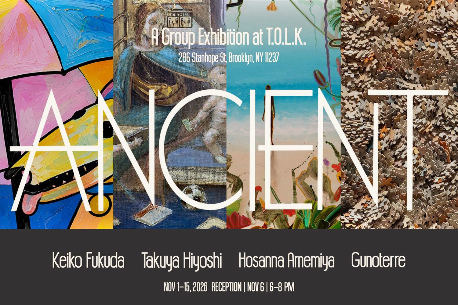ANCIENT - A Group Exhibition at T.O.L.K.