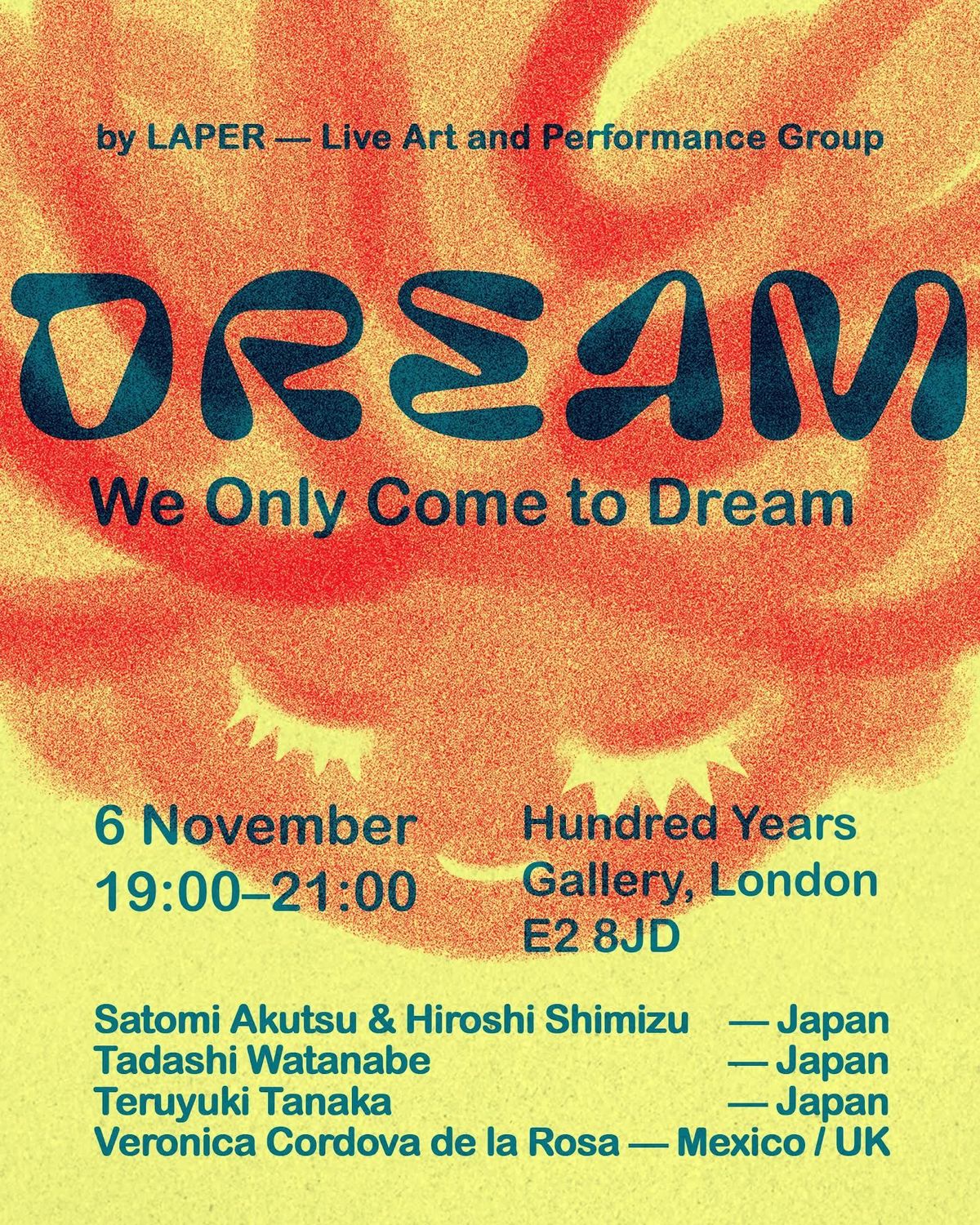 DREAM: We Only Come to Dream