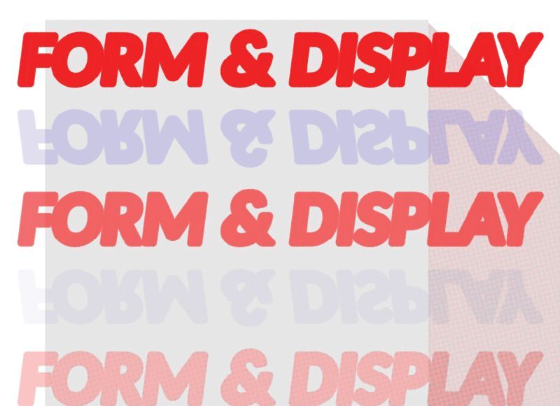 Form and Display