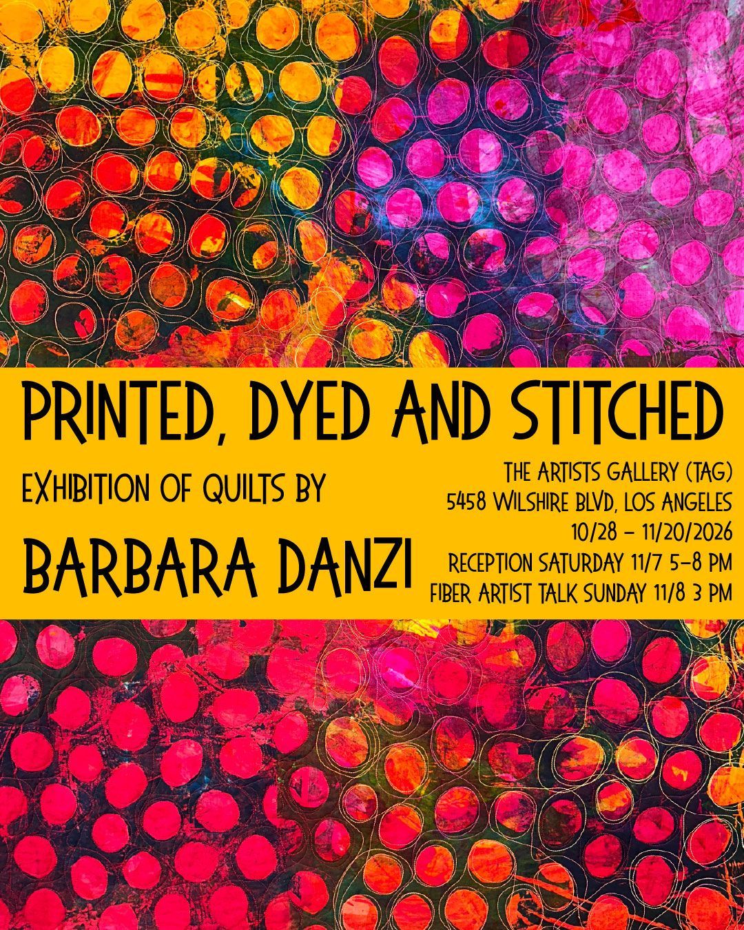 Printed, Dyed and Stitched Exhibit of Quilts by Barbara Danzi