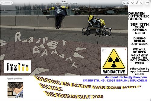 Rainer Ganahl - Visiting an active war zone with a bicycle - the Persian gulf 2026