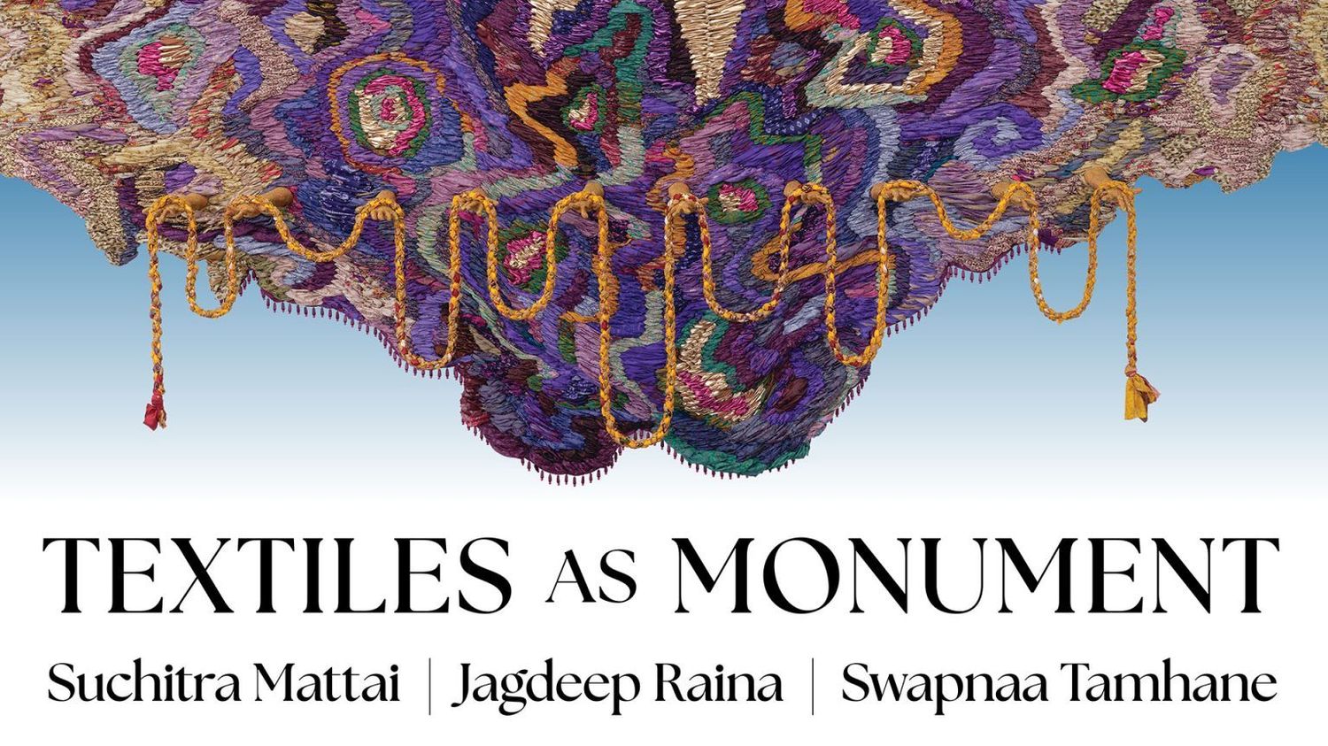 Textiles as Monument