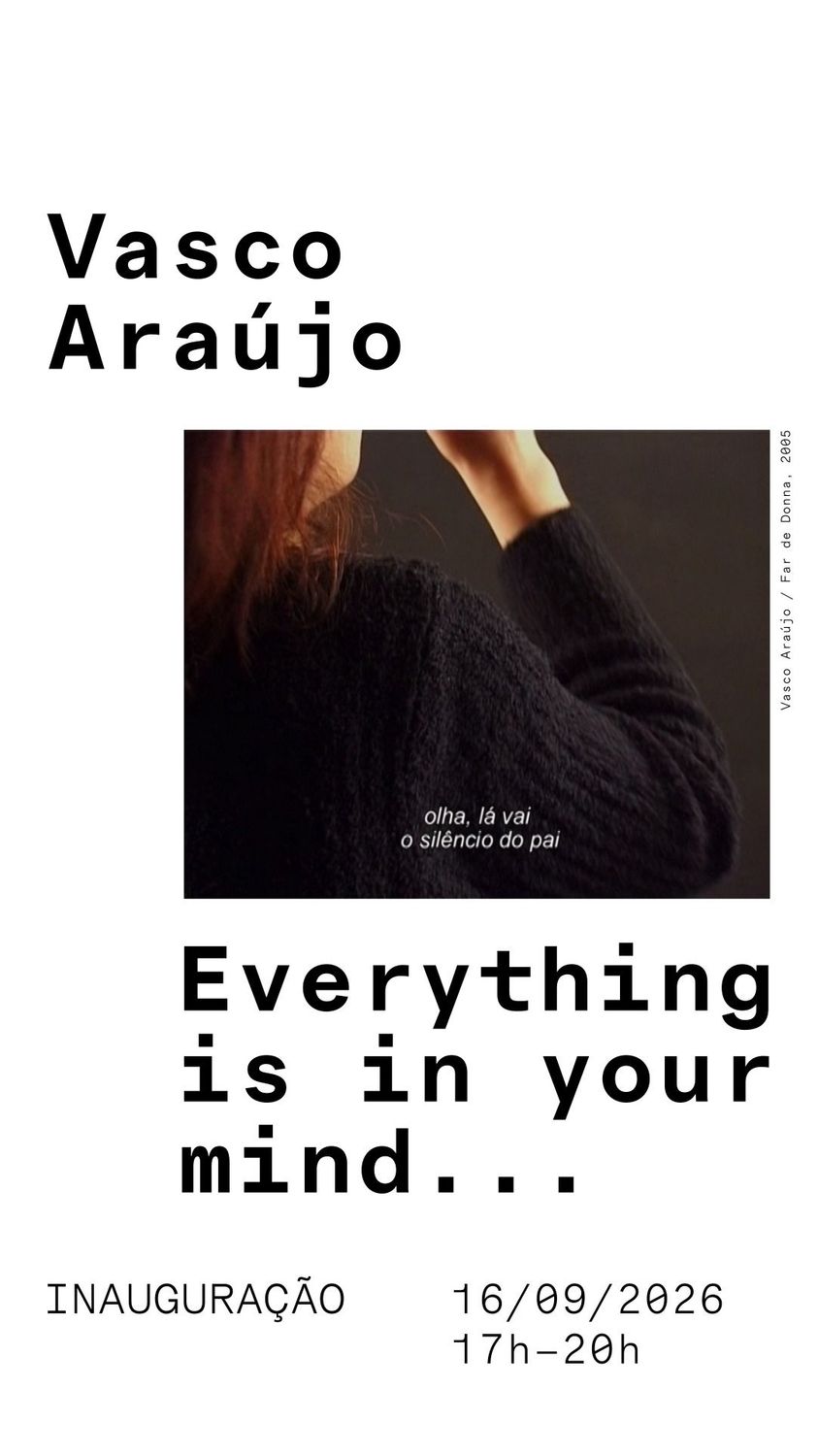 Vasco Araújo: Everything is in your mind...